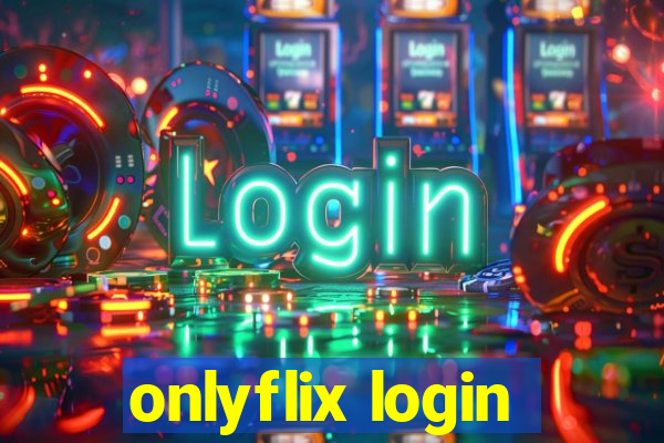 onlyflix login